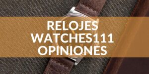 Relojes watches111 opiniones